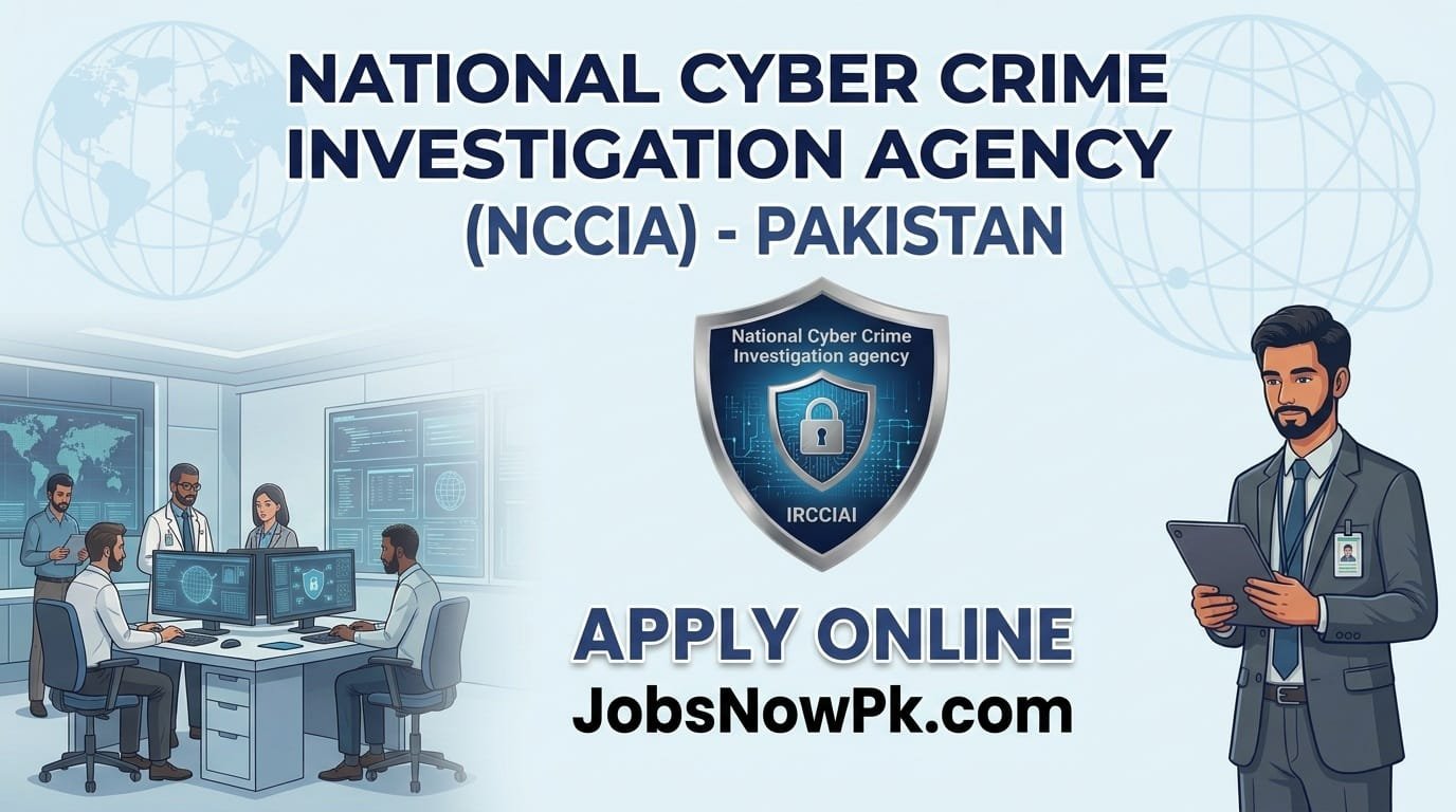 National Cyber Crime Investigation Agency Jobs 2026 Latest NCCIA 838 Posts Recommended
