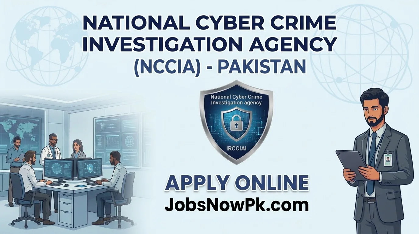 National Cyber Crime Investigation Agency Jobs 2026 Latest NCCIA 838 Posts Recommended